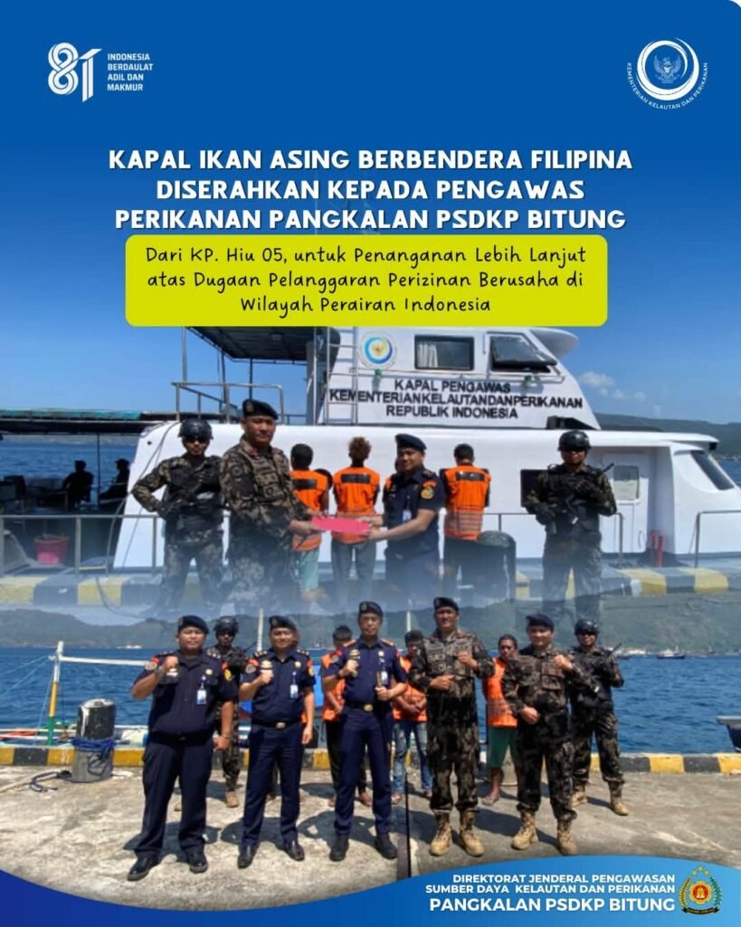 KAPAL IKAN ASING BERBENDERA FILIPINA DISERAHKAN KEPADA PENGAWAS PERIKANAN PANGKALAN PSDKP BITUNG