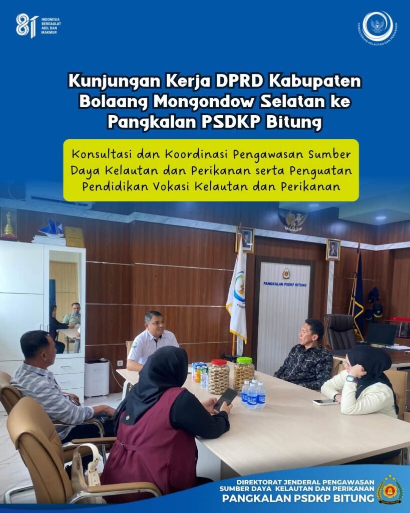 KUNJUNGAN KERJA DPRD KABUPATEN BOLAANG MONGONDOW SELATAN KE PANGKALAN PSDKP BITUNG
